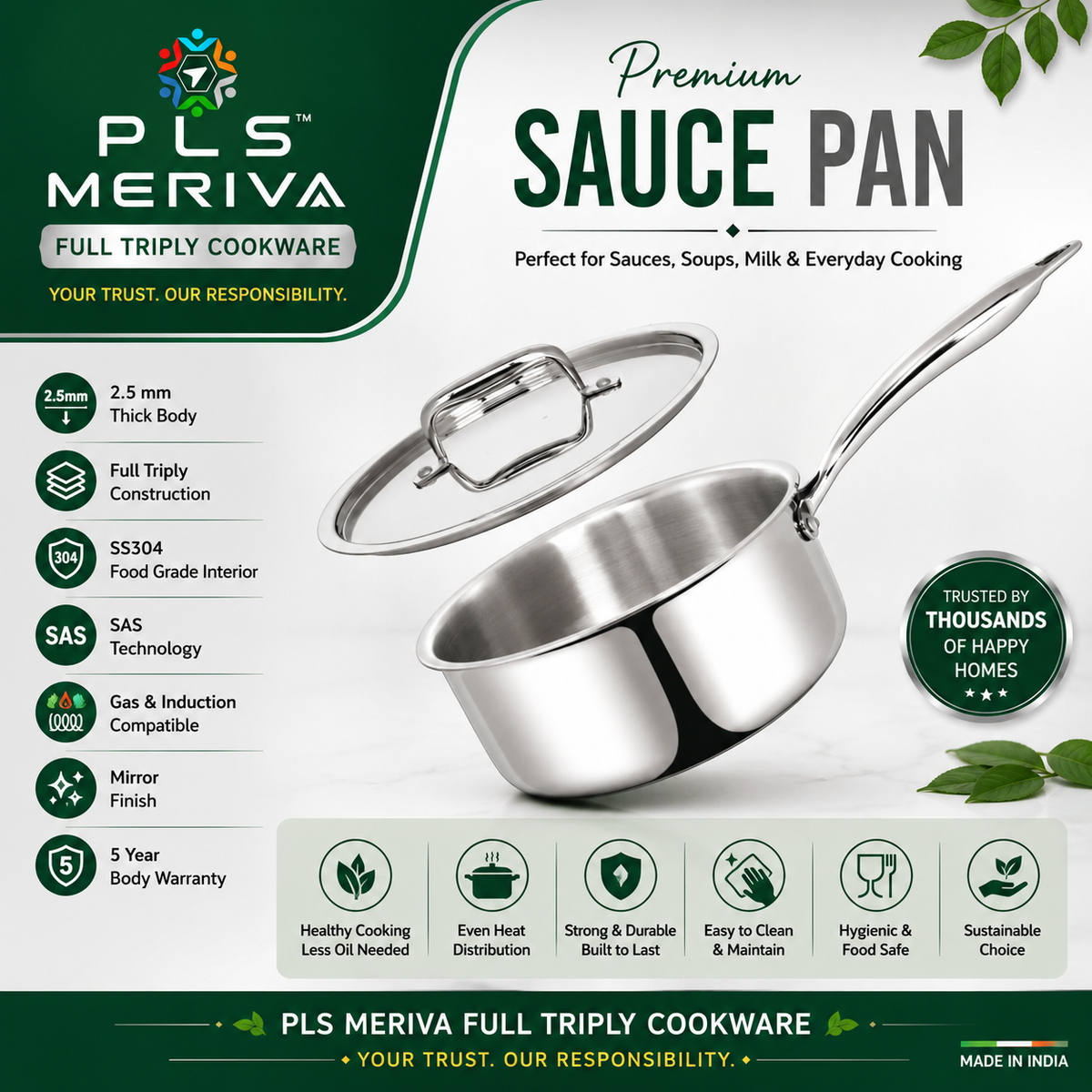 PLS MERIVA Full Triply Sauce Pan with stainless steel lid by PLS Super Bazar featuring SS304 food-grade interior, SAS Technology, 2.5 mm thick body, and induction compatible design.